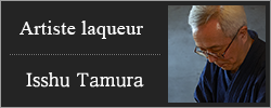 Lacquer Artist Isshu Tamura